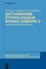 Image for Dictionnaire Etymologique Roman (DERom) 3: Entre idioroman et protoroman