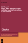 Image for Vigilant Innovation : Configuring search and select processes to avoid disruption