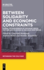 Image for Between Solidarity and Economic Constraints