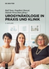 Image for Urogynäkologie in Praxis Und Klinik