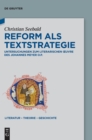 Image for Reform als Textstrategie : Untersuchungen zum literarischen Œuvre des Johannes Meyer O.P.