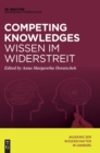 Image for Competing Knowledges – Wissen im Widerstreit