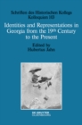 Image for Identities and Representations in Georgia from the 19th Century to the Present