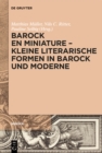 Image for Barock en miniature - Kleine literarische Formen in Barock und Moderne
