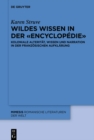 Image for Wildes Wissen in der  Encyclopedie : Koloniale Alteritat, Wissen und Narration in der franzosischen Aufklarung
