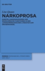 Image for Narkoprosa : Darstellungsparadigmen und erzahlerische Funktionen in der lateinamerikanischen Literatur zum Drogenhandel