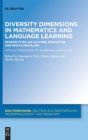 Image for Diversity Dimensions in Mathematics and Language Learning : Perspectives on Culture, Education and Multilingualism