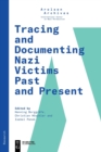 Image for Tracing and Documenting Nazi Victims Past and Present