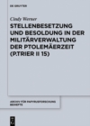 Image for Stellenbesetzung Und Besoldung in Der Militärverwaltung Der Ptolemäerzeit (P.Trier II 15)