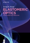 Image for Elastomeric Optics: Theory, Design, and Fabrication