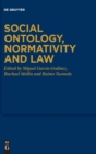 Image for Social Ontology, Normativity and Law