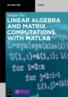 Image for Linear Algebra and Matrix Computations with MATLAB