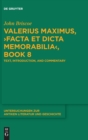 Image for Valerius Maximus, >Facta et dicta memorabilia&lt;, Book 8 : Text, Introduction, and Commentary