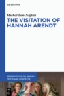 Image for The Visitation of Hannah Arendt