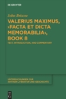 Image for Valerius Maximus,  Facta et dicta memorabilia , Book 8: Text, Introduction, and Commentary
