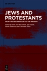 Image for Jews and Protestants from the Reformation to the Present