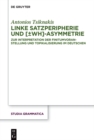 Image for Linke Satzperipherie und [±wh]-Asymmetrie : Zur Interpretation der Finitumvoranstellung und Topikalisierung im Deutschen