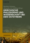 Image for Griechische Philosophie Und Wissenschaft Bei Den Ostsyrern: Zum Gedenken an Mar Addai Scher (1867-1915)