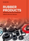 Image for Rubber Products: Technology and Cost Optimization