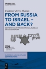 Image for From Russia to Israel - And Back?: Contemporary Transnational Russian Israeli Diaspora