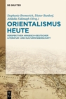 Image for Orientalismus heute: Perspektiven arabisch-deutscher Literatur- und Kulturwissenschaft