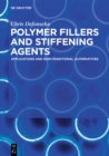 Image for Polymer Fillers and Stiffening Agents: Applications and Non-Traditional Alternatives