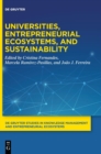 Image for Universities, Entrepreneurial Ecosystems, and Sustainability