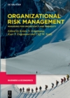 Image for Organizational risk management: managing for uncertainty and ambiguity