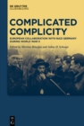 Image for Complicated complicity: European collaboration with Nazi Germany during World War II