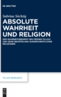 Image for Absolute Wahrheit und Religion : Der Wahrheitsbegriff des fruhen Tillich und seine Beurteilung außerchristlicher Religionen