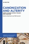 Image for Canonization and Alterity: Heresy in Jewish History, Thought, and Literature