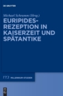 Image for Euripides-Rezeption in Kaiserzeit und Spatantike