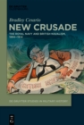 Image for New Crusade: The Royal Navy and British Navalism, 1884-1914
