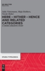 Image for Here - Hither - Hence and Related Categories