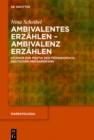 Image for Ambivalentes Erzählen - Ambivalenz Erzählen: Studien Zur Poetik Des Frühneuhochdeutschen Prosaromans