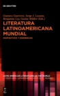 Image for Literatura latinoamericana mundial : Dispositivos y disidencias