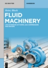 Image for Fluid Machinery: Life Extension of Pumps, Gas Compressors and Drivers