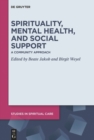 Image for Spirituality, Mental Health, and Social Support : A Community Approach