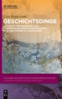 Image for Geschichtsdinge : Gallische Vergangenheit Und Franz?sische Geschichtsforschung Im 18. Und Fr?hen 19. Jahrhundert