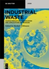 Image for Industrial waste: characterization, modification and applications of residues