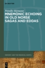 Image for Mnemonic Echoing in Old Norse Sagas and Eddas