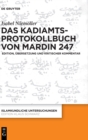 Image for Das Kadiamtsprotokollbuch von Mardin 247 : Edition, Ubersetzung und kritischer Kommentar