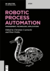 Image for Robotic process automation: management, technology, applications