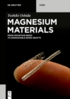 Image for Magnesium Materials: From Mountain Bikes to Degradable Bone Grafts