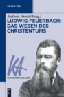 Image for Ludwig Feuerbach: Das Wesen des Christentums