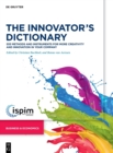 Image for The Innovator’s Dictionary : 555 Methods and Instruments for More Creativity and Innovation in Your Company