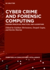 Image for Cyber Crime and Forensic Computing: Modern Principles, Practices, and Algorithms