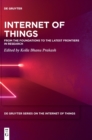 Image for Internet of Things : From the Foundations to the Latest Frontiers in Research