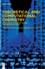 Image for Theoretical and computational chemistry  : applications in industry, pharma, and materials science