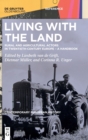 Image for Living with the land  : rural and agricultural actors in twentieth-century Europe